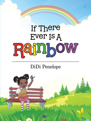 cover image of If There Ever Is a Rainbow